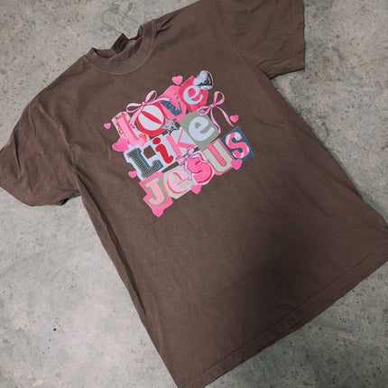 Love like Jesus comfort color tee