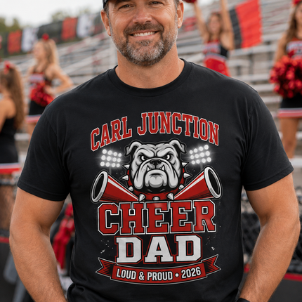 Carl Junction Cheer Dad Loud & Proud Tee